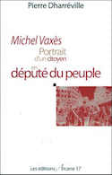 Michel vaxes - portrait d´un citoyen en depute du peuple